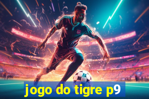 jogo do tigre p9